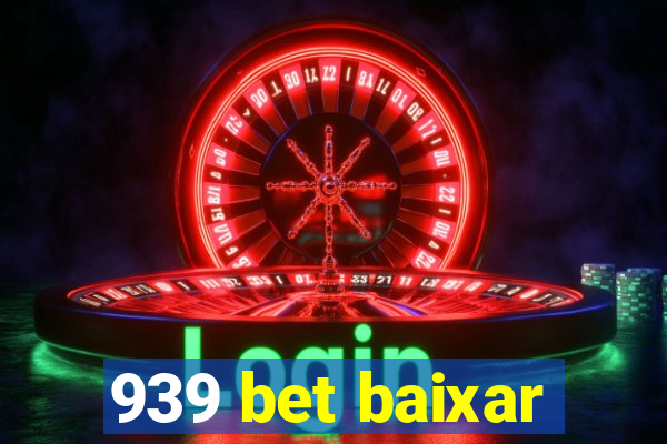 939 bet baixar